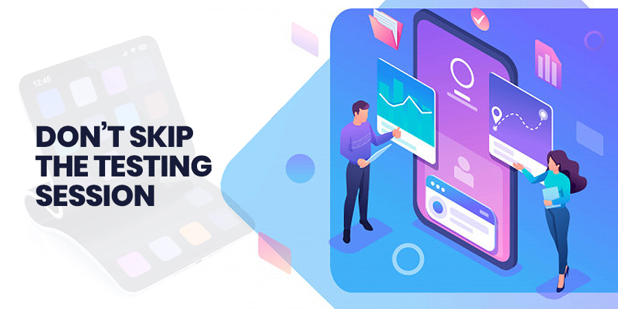 Don’t Skip - The testing Session